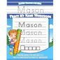 Letter Tracing for Kids Mason Trace my Name Workbook: Tracing Books for Kids ages 3 - 5 Pre-K & Kindergarten Practice Workbook - Paperback