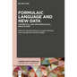 Formulaic Language and New Data: Theoretical and Methodological Implications - Paperback