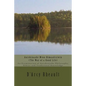 Anishinaabe Mino-Bimaadiziwin - The Way of a Good Life: An Examination of Anishinaabe Philosophy, Ethics and Traditional Knowledge - Paperback
