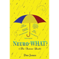 Neuro-WHAT? (The Autism Book) - Paperback