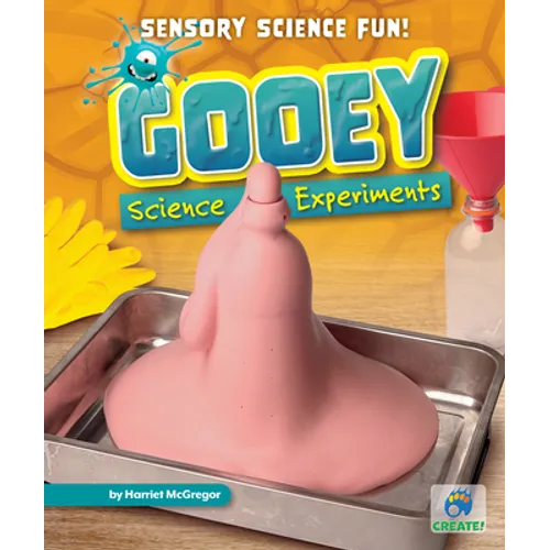 Gooey Science Experiments - Library Binding