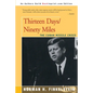 Thirteen Days/Ninety Miles: The Cuban Missile Crisis - Paperback