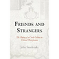 Friends and Strangers: The Making of a Creole Culture in Colonial Pennsylvania - Paperback