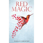 Red Magic: Love Letters for a Soulmate - Hardcover