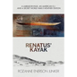 Renatus' Kayak: A Labrador Inuk, an American G.I. and a Secret World War II Weather Station - Paperback