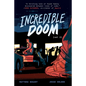 Incredible Doom: Volume 2: A Graphic Novel - Paperback