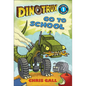 Dinotrux Go to School - Hardcover