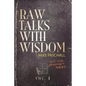 Raw Talks With Wisdom: Not Your Grandma's Devo - Volume 1 (January, February, March) - Paperback