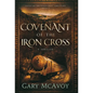 Covenant of the Iron Cross - Hardcover