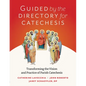 Guided by the Directory for Catechesis: Transforming the Vision and Practice of Parish Catechesis - Paperback