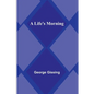 A Life's Morning - Paperback