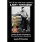 The Life and Times of the Legendary Larry Townsend - Paperback