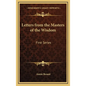 Letters from the Masters of the Wisdom: First Series - Hardcover