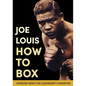 Joe Louis' How to Box - Hardcover