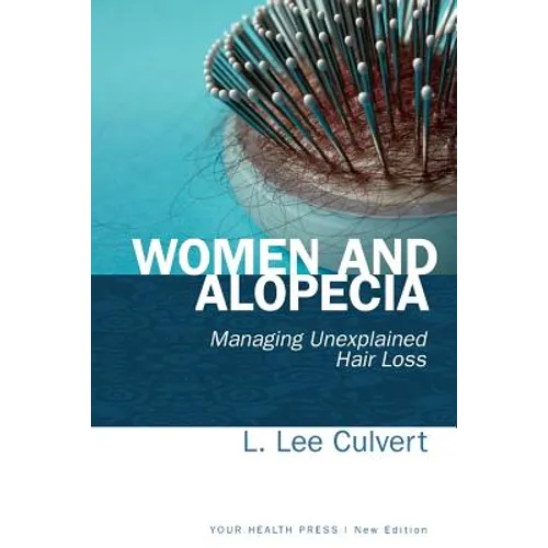 Women and Alopecia: Managing Unexplained Hair Loss - Paperback