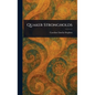Quaker Strongholds - Hardcover