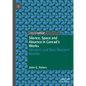 Silence, Space and Absence in Conrad's Works: Western and Non-Western Worlds - Hardcover