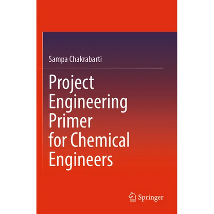 Project Engineering Primer for Chemical Engineers - Paperback