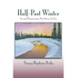 Half-Past Winter: Second Beginnings: My Story, So Far - Hardcover