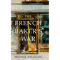 The French Baker's War - Hardcover