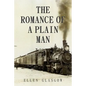The Romance of a Plain Man - Paperback