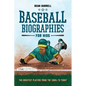 Baseball Biographies for Kids: The Greatest Players from the 1960s to Today - Hardcover