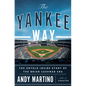 The Yankee Way: The Untold Inside Story of the Brian Cashman Era - Hardcover